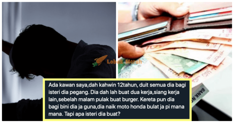 Mendidih Hati Aku Baca Gara Gara Bagi Pegang Duit Isteri