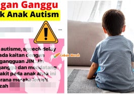 Anak Autisme Berpunca Dari Gangguan Jin