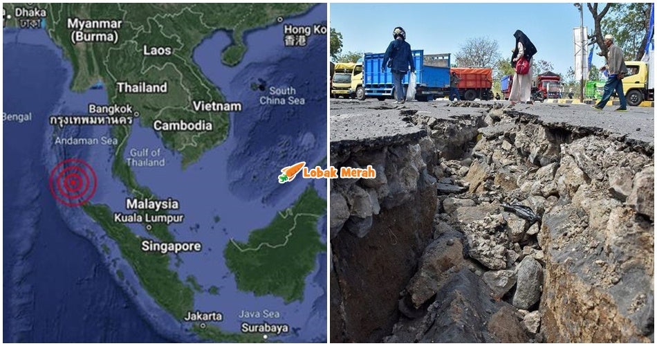 Malaysia Tidak Lagi Bebas Risiko Gempa Bumi - KetSA - Lobak Merah