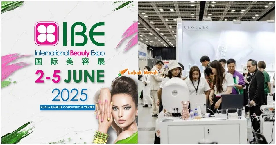 IBE International Beauty Expo 2025: Ini 5 Sebab Kenapa Korang Kena Pergi!