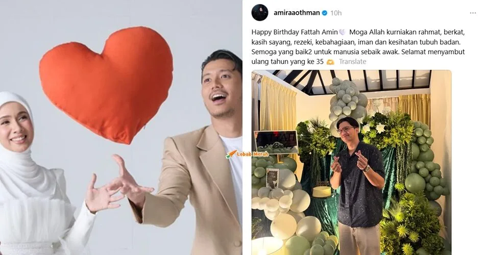“Semoga yang baik-baik untuk manusia sebaik awak”- Amira Othman Titip Doa Untuk Fattah Amin Sempena Hari Lahir