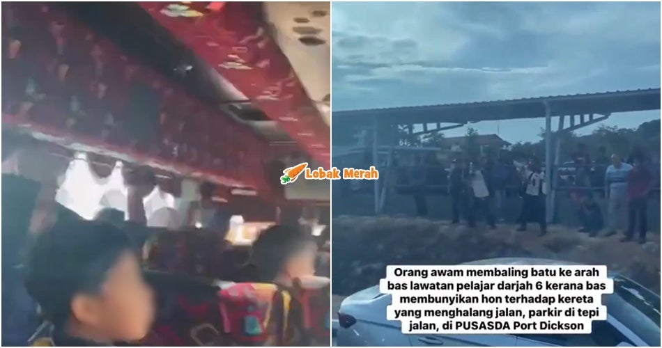 “Ada kanak-kanak takut & menangis” – Kecoh! Orang Awam Baling Batu Ke Arah Bas Rombongan Sekolah