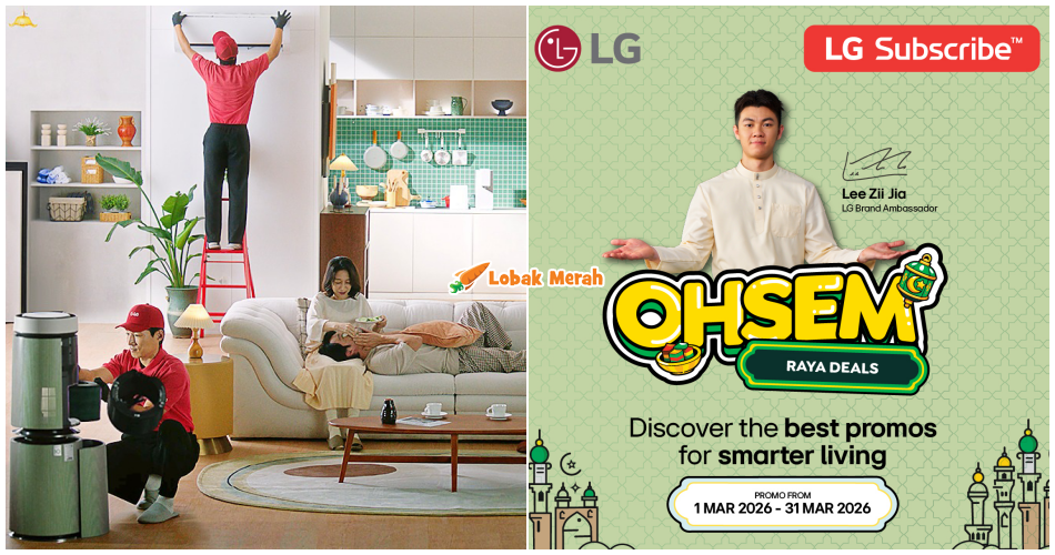 Rumah ‘Auto’ Raya-Ready Bila Korang Upgrade Dengan LG Subscribe™ OHSEM Raya