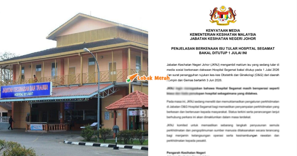 Kecoh Dakwaan Hospital Segamat Bakal Ditutup 1 Julai Ini, JKNJ Tampil Beri Penjelasan