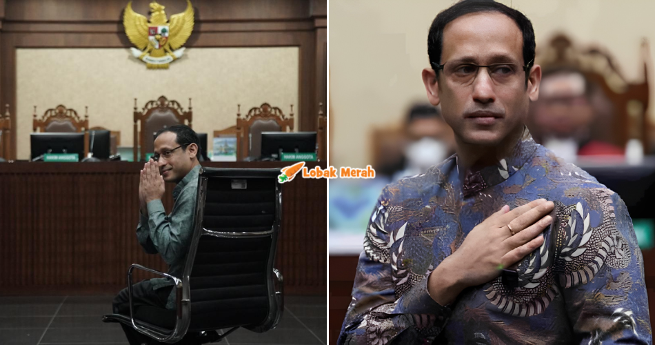 “Sangat luluh hati…” – Bekas Menteri Indonesia & Pengasas Gojek, Nadiem Makarim Berdepan Hukuman Penjara?